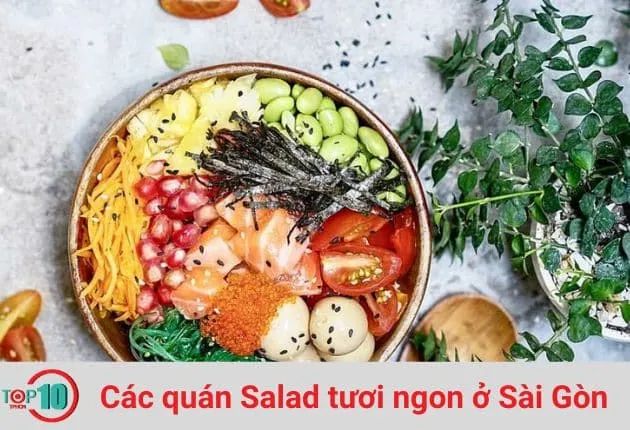 Poke Saigon - Nét độc đáo từ ẩm thực salad Hawaii