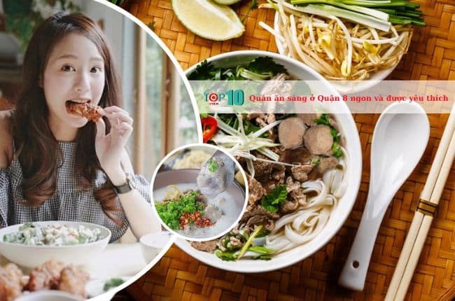 Những quán ăn sáng ngon nhất và được yêu thích ở Quận 8
