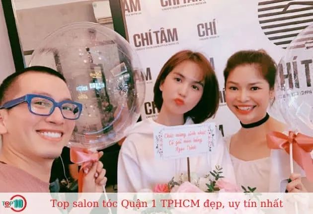 Hair Salon Chí Tâm - Nơi gửi gắm niềm tin vàng