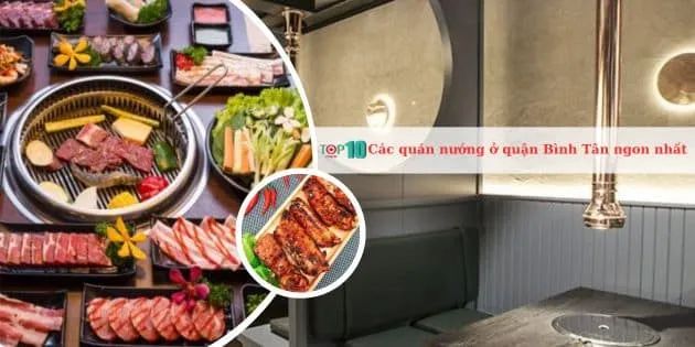 Tuyển tập những quán nướng hấp dẫn nhất tại quận Bình Tân