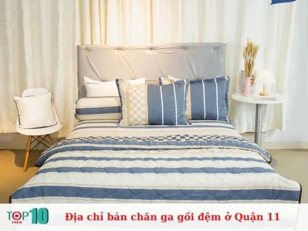 Danh sách các cửa hàng chăn ga gối đệm đáng tin cậy tại Quận 11
