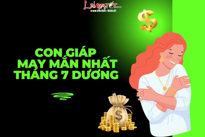 con giap may man nhat thang 7 duong