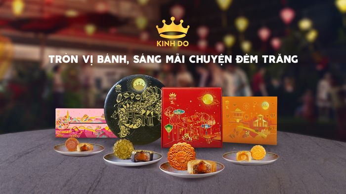 Bánh trung thu Kinh Đô - Tinh hoa ẩm thực dưới ánh trăng vàng