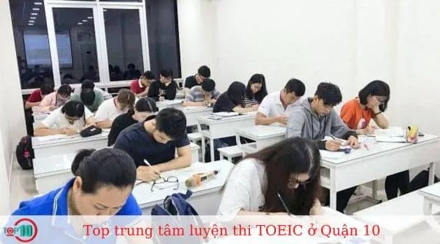Khám phá các trung tâm luyện thi TOEIC hàng đầu tại Quận 10