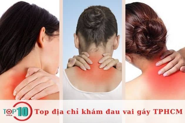 Danh sách phòng khám chuyên điều trị đau vai gáy đáng tin cậy nhất TP.HCM