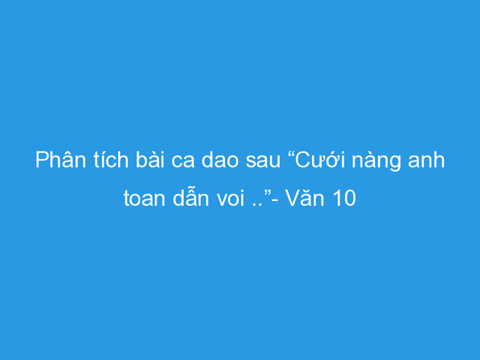 Hình ảnh minh họa số 1 (Nguồn: Sưu tầm)