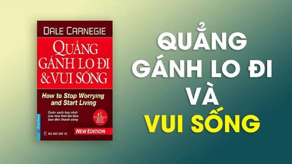 Sống thanh thản cùng 'Quẳng gánh lo đi và vui sống' - Ảnh 2