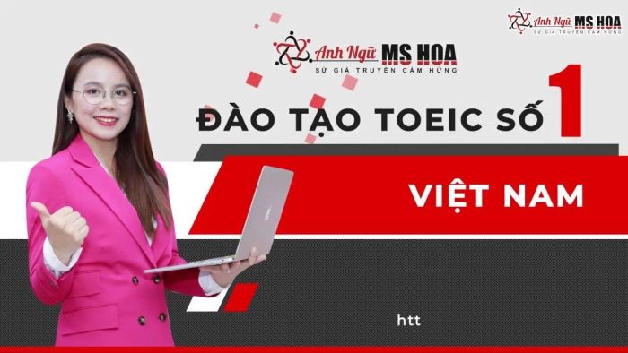 Anh ngữ Ms Hoa - Trung tâm TOEIC hàng đầu Việt Nam ảnh 3