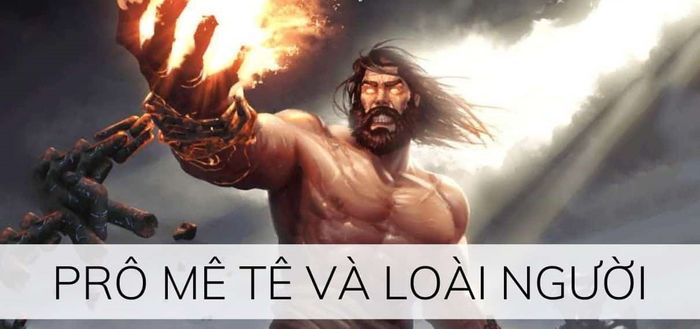 Minh họa nghệ thuật: Khoảnh khắc Prô-mê-tê trao lửa cho nhân loại (Nguồn: Bảo tàng nghệ thuật cổ điển)