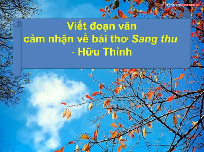Khoảnh khắc thu sang trong thi ca (Nguồn: Sưu tầm)