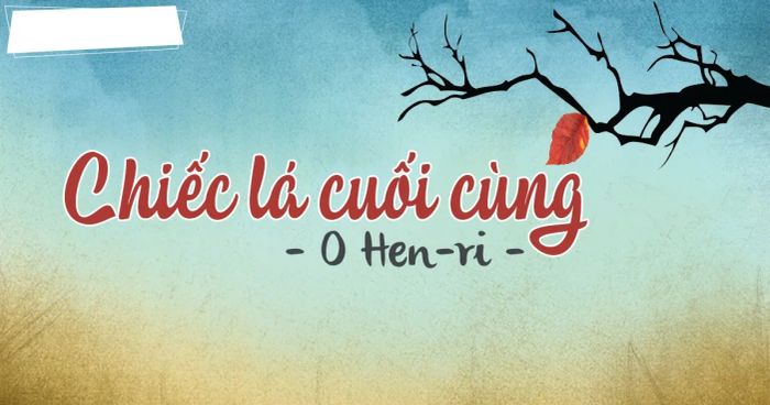 Hình ảnh minh họa: Khoảnh khắc Giôn-xi nhận ra sự thật về chiếc lá (Nguồn: internet)