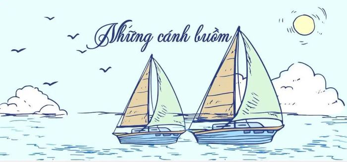 Tranh minh họa sống động (Nguồn tham khảo: Internet) - Hình ảnh 1: Cánh buồm vươn khơi