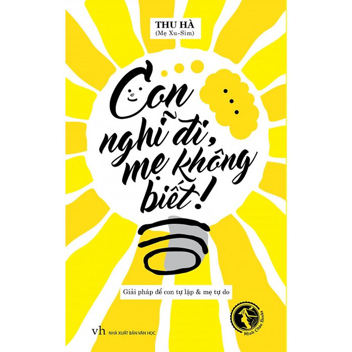 Hình ảnh truyền cảm hứng từ sách 'Con nghĩ đi, mẹ không biết'