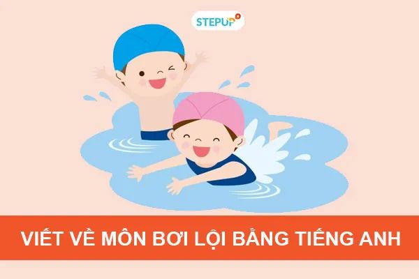 Hình ảnh minh họa sinh động về các kiểu bơi (Nguồn: Internet)