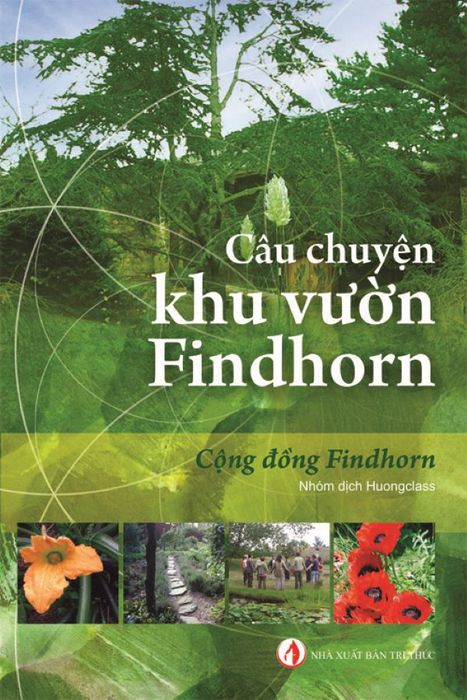 Hình ảnh khu vườn Findhorn - minh chứng cho phép màu của tình yêu thiên nhiên