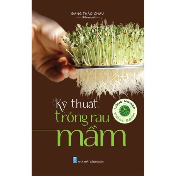 Hình ảnh minh họa sinh động từ sách Canh Tác Xanh - Nghệ Thuật Trồng Rau Mầm Sạch