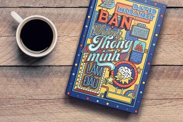 Sự Thật Về Trí Thông Minh - David McRaney (2011) - Ảnh bìa ấn tượng