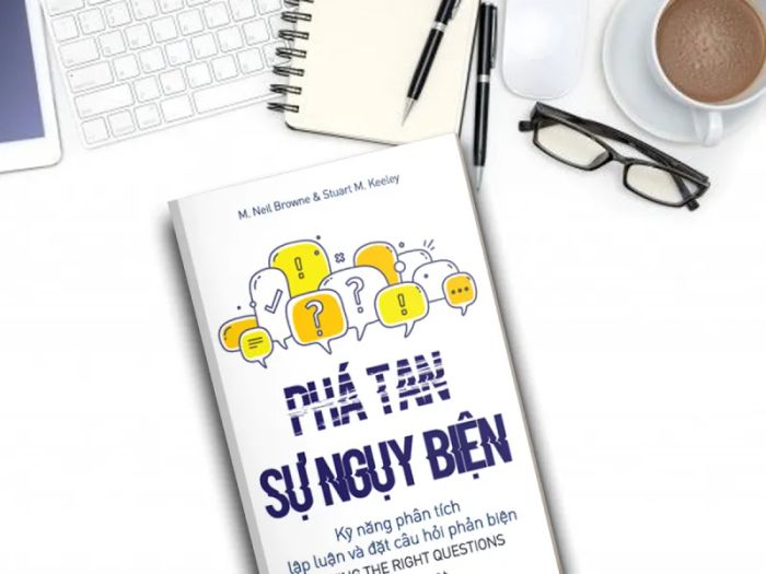 Phá tan mê lộ ngụy biện (Asking the Right Questions) - M. Neil Browne & Stuart M. Keeley (2018) - Ảnh bìa ấn tượng