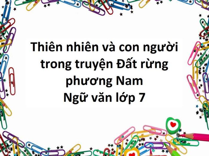 Hình ảnh minh họa sống động về thiên nhiên phương Nam (Nguồn: Internet)