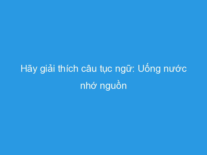 Hình ảnh minh họa trực quan (Nguồn: internet)