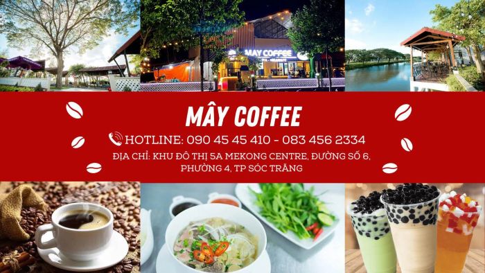 MÂY Coffee - Quán Cà Phê Ngon Tại Sóc Trăng