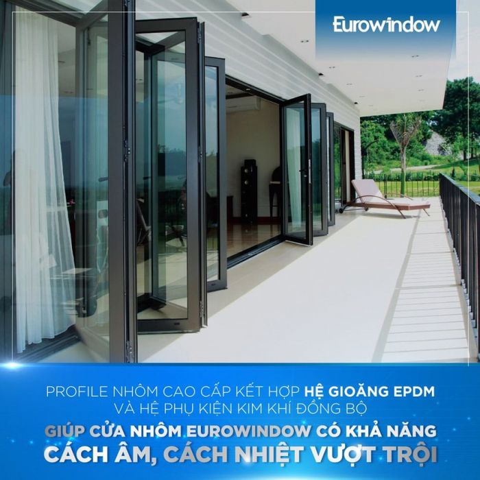 Cửa nhôm Eurowindow - Mở ra một không gian sống tiện nghi, đẳng cấp.