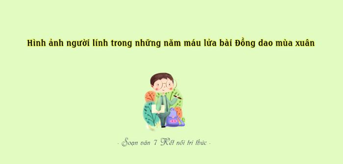 Hình ảnh minh họa số 6: Người lính tuổi xuân