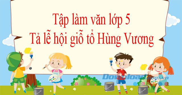 Hình ảnh minh họa sống động về lễ hội đền Hùng (Nguồn ảnh: internet)