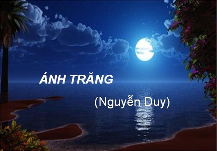 Ảnh minh họa: Vầng trăng tri kỷ trong thơ Nguyễn Duy