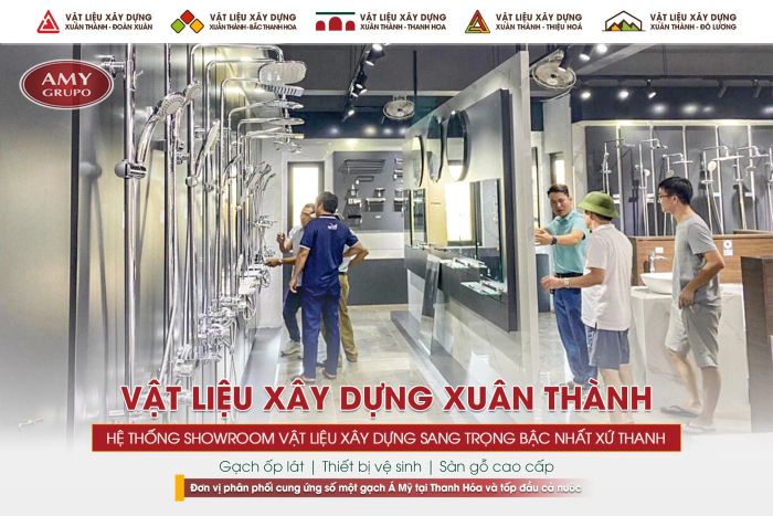 Showroom Xuân Thành - Không gian trưng bày vật liệu xây dựng hiện đại