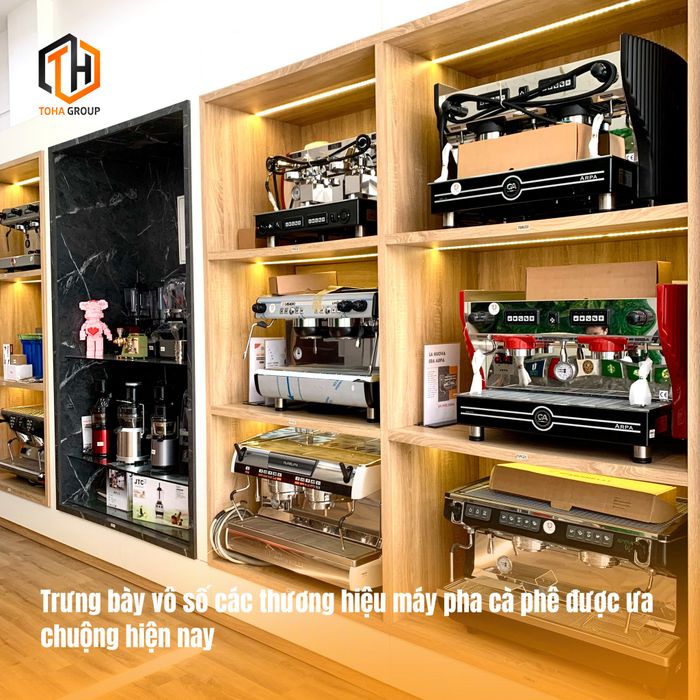 Bộ sưu tập máy pha đa dạng tại TOHA GROUP