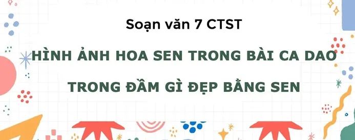 Hình ảnh minh họa số 1: Hoa sen thanh khiết giữa đầm lầy (Nguồn: Tư liệu nghệ thuật dân gian)