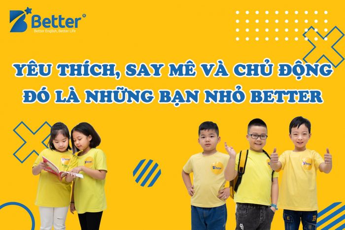 Giờ học tương tác sôi nổi tại Better English