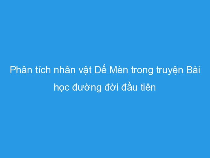Hình ảnh minh họa Dế Mèn (Nguồn: internet) - Ảnh 1