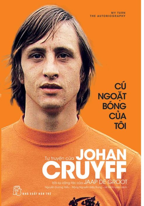 Hình ảnh biểu tượng từ 'Cú Ngoặt Bóng Của Tôi' - khoảnh khắc vàng son trong sự nghiệp Johan Cruyff, người đã biến những cú xoay người đẹp mắt thành nghệ thuật, và biến bóng đá thành một môn triết học sống động.