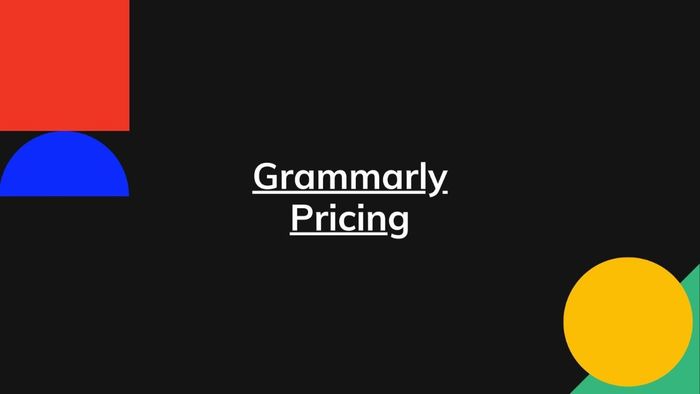 Mức phí mới nhất của Grammarly