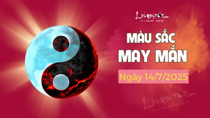 Màu sắc phong thủy ngày 14/7/2025