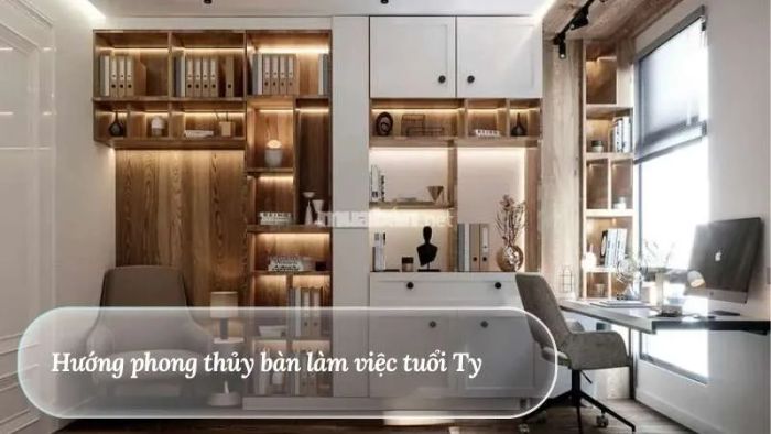 Bí quyết đặt bàn làm việc hợp phong thủy cho người tuổi Tỵ