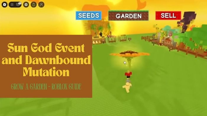 Bìa sách Phước Lành Vàng: Sự Kiện Thần Mặt Trời và Đột Biến Dawnbound trong Grow a Garden – Hướng Dẫn Roblox