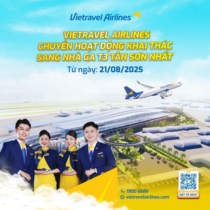 Vietravel Airlines thông báo chuyển địa điểm hoạt động sang Nhà ga T3 tại Sân bay Tân Sơn Nhất