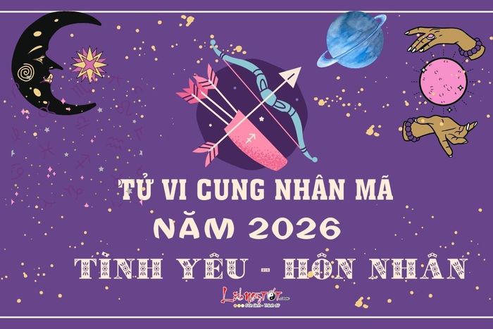Tử vi tình yêu cung Nhân Mã năm 2026