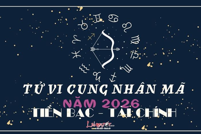 Tử vi tài chính cung Nhân Mã năm 2026