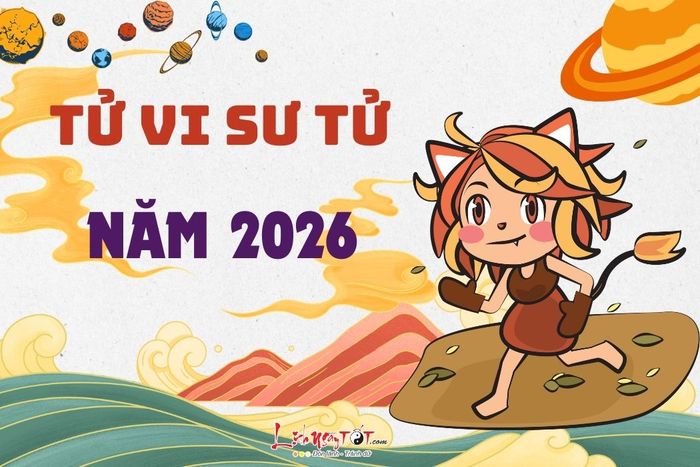 Tử vi cung Sư Tử năm 2026