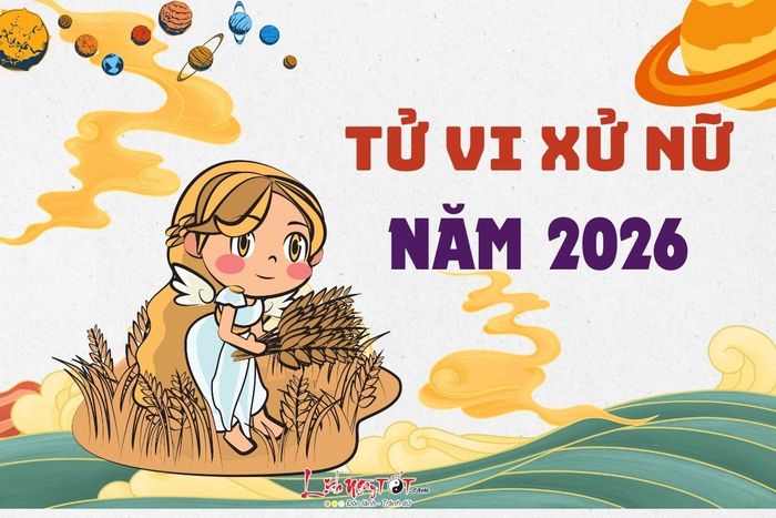 Tử vi cung Xử Nữ năm 2026