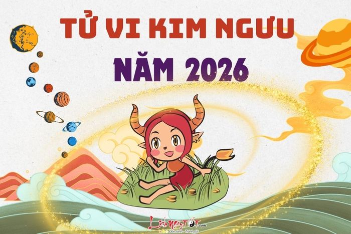 Tử vi cung Kim Ngưu năm 2026