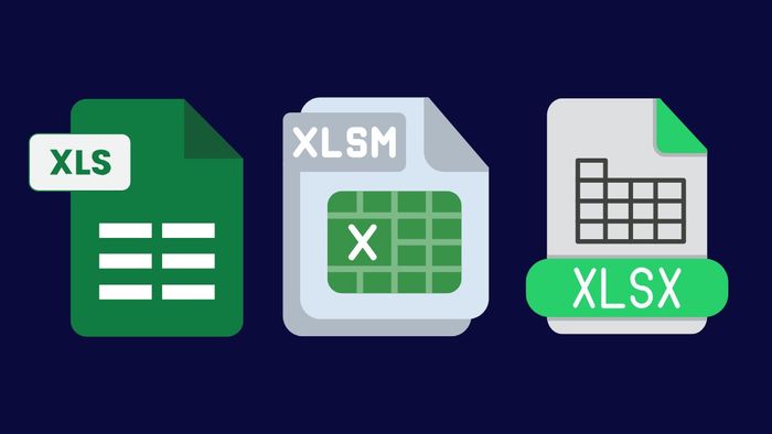 Khác biệt giữa các định dạng XLSX, XLS và XLSM