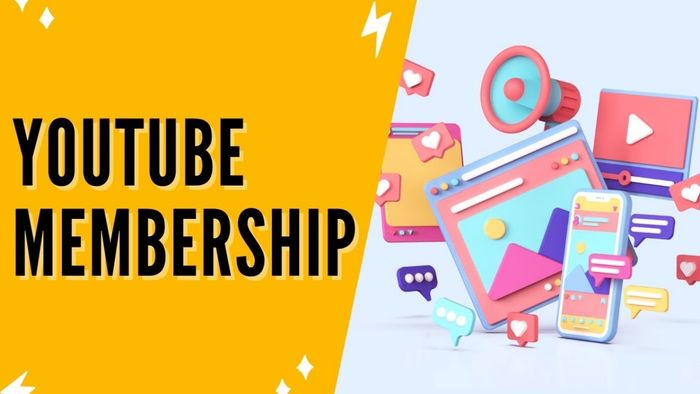 Những lợi ích khi đăng ký hội viên YouTube