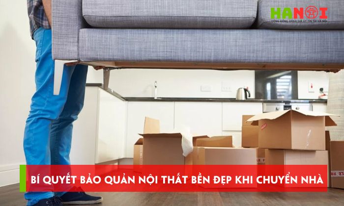 Bi-quyet-bao-quan-noi-that-ben-dep-khi-chuyen-nha-6