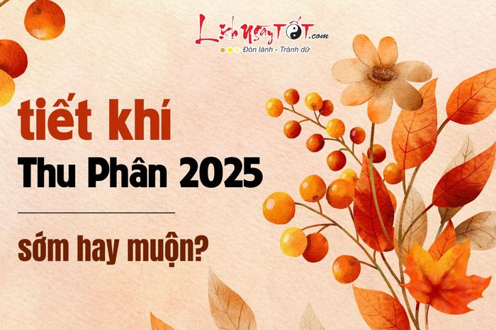 Tiết Thu Phân năm 2025