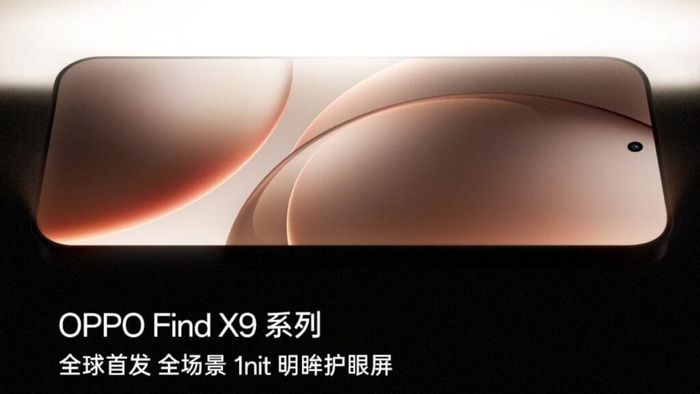 Màn hình của OPPO Find X9 Series sẽ sở hữu độ sáng lên đến 1 nit, một điểm nhấn đặc biệt trong phân khúc smartphone cao cấp.